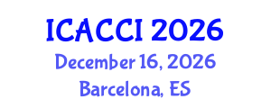 International Conference on Agriculture and Climate Change Impacts (ICACCI) December 16, 2026 - Barcelona, Spain International Conference on Agriculture and Climate Change Impacts (ICACCI) December 16, 2026 - Barcelona, Spain