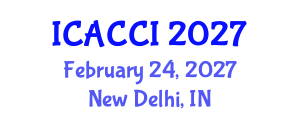 International Conference on Agriculture and Climate Change Impacts (ICACCI) February 24, 2027 - New Delhi, India International Conference on Agriculture and Climate Change Impacts (ICACCI) February 24, 2027 - New Delhi, India