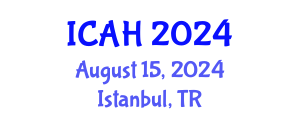 International Conference on Agriculture and Horticulture (ICAH) August 15, 2024 - Istanbul, Turkey