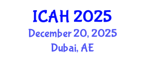 International Conference on Agriculture and Horticulture (ICAH) December 20, 2025 - Dubai, United Arab Emirates