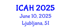 International Conference on Agriculture and Horticulture (ICAH) June 10, 2025 - Ljubljana, Slovenia