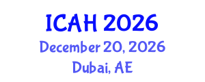 International Conference on Agriculture and Horticulture (ICAH) December 20, 2026 - Dubai, United Arab Emirates International Conference on Agriculture and Horticulture (ICAH) December 20, 2026 - Dubai, United Arab Emirates