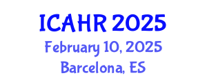 International Conference on Agriculture and Horticulture Researches (ICAHR) February 10, 2025 - Barcelona, Spain