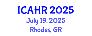 International Conference on Agriculture and Horticulture Researches (ICAHR) July 19, 2025 - Rhodes, Greece