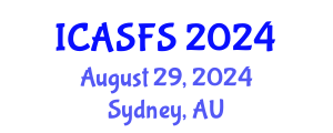 International Conference on Agriculture and Sustainable Food Systems (ICASFS) August 29, 2024 - Sydney, Australia