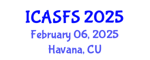 International Conference on Agriculture and Sustainable Food Systems (ICASFS) February 06, 2025 - Havana, Cuba