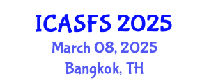 International Conference on Agriculture and Sustainable Food Systems (ICASFS) March 08, 2025 - Bangkok, Thailand