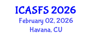 International Conference on Agriculture and Sustainable Food Systems (ICASFS) February 02, 2026 - Havana, Cuba International Conference on Agriculture and Sustainable Food Systems (ICASFS) February 02, 2026 - Havana, Cuba