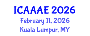 International Conference on Agriculture, Animal and Aquaculture Engineering (ICAAAE) February 11, 2026 - Kuala Lumpur, Malaysia