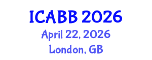 International Conference on Agriculture, Biotechnology and Bioengineering (ICABB) April 22, 2026 - London, United Kingdom