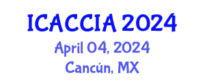 International Conference on Agriculture, Climate Change Impacts and Adaptation (ICACCIA) April 04, 2024 - Cancún, Mexico