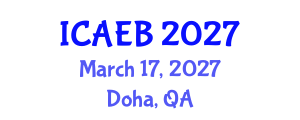 International Conference on Agriculture, Environment and Biotechnology (ICAEB) March 17, 2027 - Doha, Qatar International Conference on Agriculture, Environment and Biotechnology (ICAEB) March 17, 2027 - Doha, Qatar