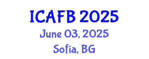 International Conference on Agriculture, Forestry and Bioengineering (ICAFB) June 03, 2025 - Sofia, Bulgaria