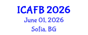 International Conference on Agriculture, Forestry and Bioengineering (ICAFB) June 01, 2026 - Sofia, Bulgaria International Conference on Agriculture, Forestry and Bioengineering (ICAFB) June 01, 2026 - Sofia, Bulgaria