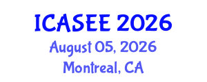 International Conference on Agriculture Science and Environment Engineering (ICASEE) August 05, 2026 - Montreal, Canada