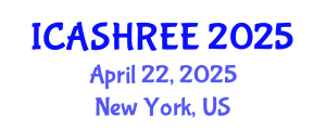 International Conference on Agriculture Science, Horticulture Research and Environment Engineering (ICASHREE) April 22, 2025 - New York, United States