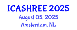 International Conference on Agriculture Science, Horticulture Research and Environment Engineering (ICASHREE) August 05, 2025 - Amsterdam, Netherlands