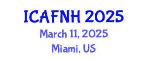 International Conference on Agrilife, Food, Nutrition and Health (ICAFNH) March 11, 2025 - Miami, United States