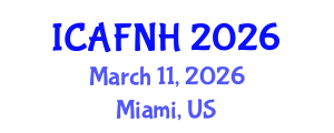 International Conference on Agrilife, Food, Nutrition and Health (ICAFNH) March 11, 2026 - Miami, United States
