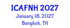 International Conference on Agrilife, Food, Nutrition and Health (ICAFNH) January 18, 2027 - Bangkok, Thailand