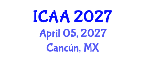 International Conference on Agroforestry and Agriculture (ICAA) April 05, 2027 - Cancún, Mexico International Conference on Agroforestry and Agriculture (ICAA) April 05, 2027 - Cancún, Mexico