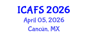 International Conference on Agroforestry and Food Security (ICAFS) April 05, 2026 - Cancún, Mexico