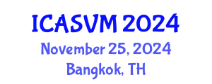 International Conference on Agronomic Sciences and Veterinary Medicine (ICASVM) November 25, 2024 - Bangkok, Thailand