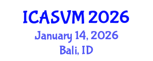 International Conference on Agronomic Sciences and Veterinary Medicine (ICASVM) January 14, 2026 - Bali, Indonesia