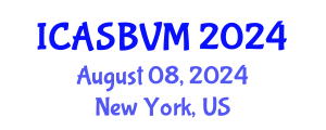International Conference on Agronomic Sciences, Biotechnology and Veterinary Medicine (ICASBVM) August 08, 2024 - New York, United States