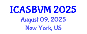 International Conference on Agronomic Sciences, Biotechnology and Veterinary Medicine (ICASBVM) August 09, 2025 - New York, United States