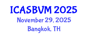 International Conference on Agronomic Sciences, Biotechnology and Veterinary Medicine (ICASBVM) November 29, 2025 - Bangkok, Thailand