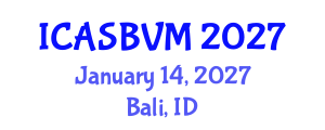 International Conference on Agronomic Sciences, Biotechnology and Veterinary Medicine (ICASBVM) January 14, 2027 - Bali, Indonesia International Conference on Agronomic Sciences, Biotechnology and Veterinary Medicine (ICASBVM) January 14, 2027 - Bali, Indonesia