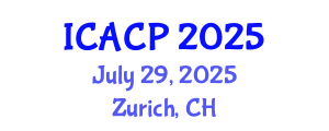 International Conference on Agronomy and Crop Protection (ICACP) July 29, 2025 - Zurich, Switzerland