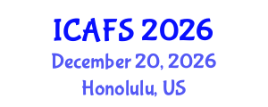 International Conference on Agrotechnology and Food Sciences (ICAFS) December 20, 2026 - Honolulu, United States International Conference on Agrotechnology and Food Sciences (ICAFS) December 20, 2026 - Honolulu, United States
