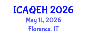 International Conference on Air Quality and Environmental Health (ICAQEH) May 11, 2026 - Florence, Italy International Conference on Air Quality and Environmental Health (ICAQEH) May 11, 2026 - Florence, Italy