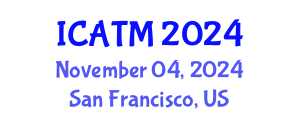 International Conference on Air Transport Management (ICATM) November 04, 2024 - San Francisco, United States