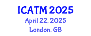 International Conference on Air Transport Management (ICATM) April 22, 2025 - London, United Kingdom
