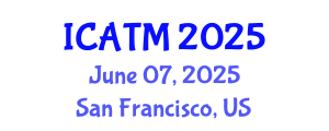 International Conference on Air Transport Management (ICATM) June 07, 2025 - San Francisco, United States