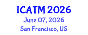 International Conference on Air Transport Management (ICATM) June 07, 2026 - San Francisco, United States