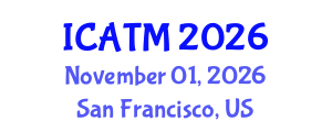 International Conference on Air Transport Management (ICATM) November 01, 2026 - San Francisco, United States