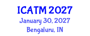 International Conference on Air Transport Management (ICATM) January 30, 2027 - Bengaluru, India International Conference on Air Transport Management (ICATM) January 30, 2027 - Bengaluru, India
