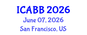 International Conference on Algal Biotechnology and Biochemistry (ICABB) June 07, 2026 - San Francisco, United States