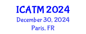 International Conference on Alternative and Traditional Medicine (ICATM) December 30, 2024 - Paris, France