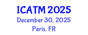 International Conference on Alternative and Traditional Medicine (ICATM) December 30, 2025 - Paris, France