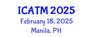 International Conference on Alternative and Traditional Medicine (ICATM) February 18, 2025 - Manila, Philippines