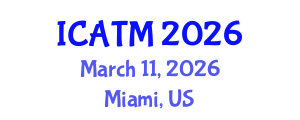 International Conference on Alternative and Traditional Medicine (ICATM) March 11, 2026 - Miami, United States