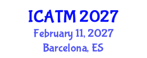 International Conference on Alternative and Traditional Medicine (ICATM) February 11, 2027 - Barcelona, Spain International Conference on Alternative and Traditional Medicine (ICATM) February 11, 2027 - Barcelona, Spain