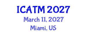 International Conference on Alternative and Traditional Medicine (ICATM) March 11, 2027 - Miami, United States International Conference on Alternative and Traditional Medicine (ICATM) March 11, 2027 - Miami, United States