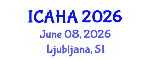 International Conference on Alternative Healthcare and Acupuncture (ICAHA) June 08, 2026 - Ljubljana, Slovenia International Conference on Alternative Healthcare and Acupuncture (ICAHA) June 08, 2026 - Ljubljana, Slovenia