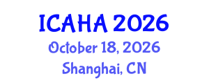 International Conference on Alternative Healthcare and Acupuncture (ICAHA) October 18, 2026 - Shanghai, China International Conference on Alternative Healthcare and Acupuncture (ICAHA) October 18, 2026 - Shanghai, China